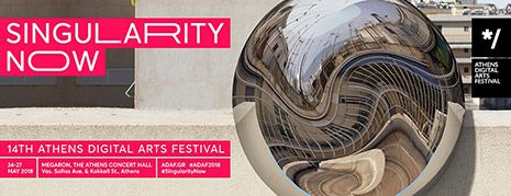 14o Athens Digital Arts Festival | Singularity Now